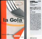 La Gola in Tasca 2008 de Le Guide di Alice